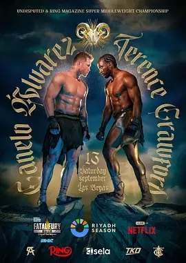 《卡内洛· 阿尔瓦雷斯 vs 特伦斯·克劳福德》全集高清完整版在线观看与剧情解析